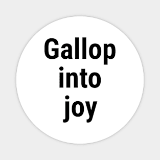 Gallop into Joy Black Magnet